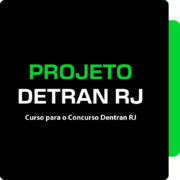 Projeto DETRAN RJ - Curso para o Concurso